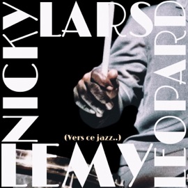 Vers ce jazz Lemy Leopard & Nicky Lars