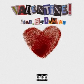 Valentine! (feat. Hey Damian!) Red Hallow$
