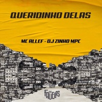 Queridinho Delas - Single - MC ALLEF & Dj Zinho Mpc