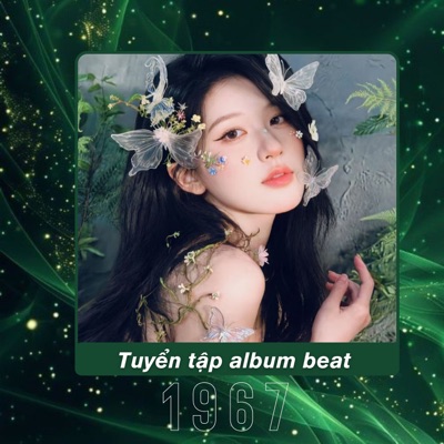Tuyển Tập Beat 1 9 6 7 - 656 - EP