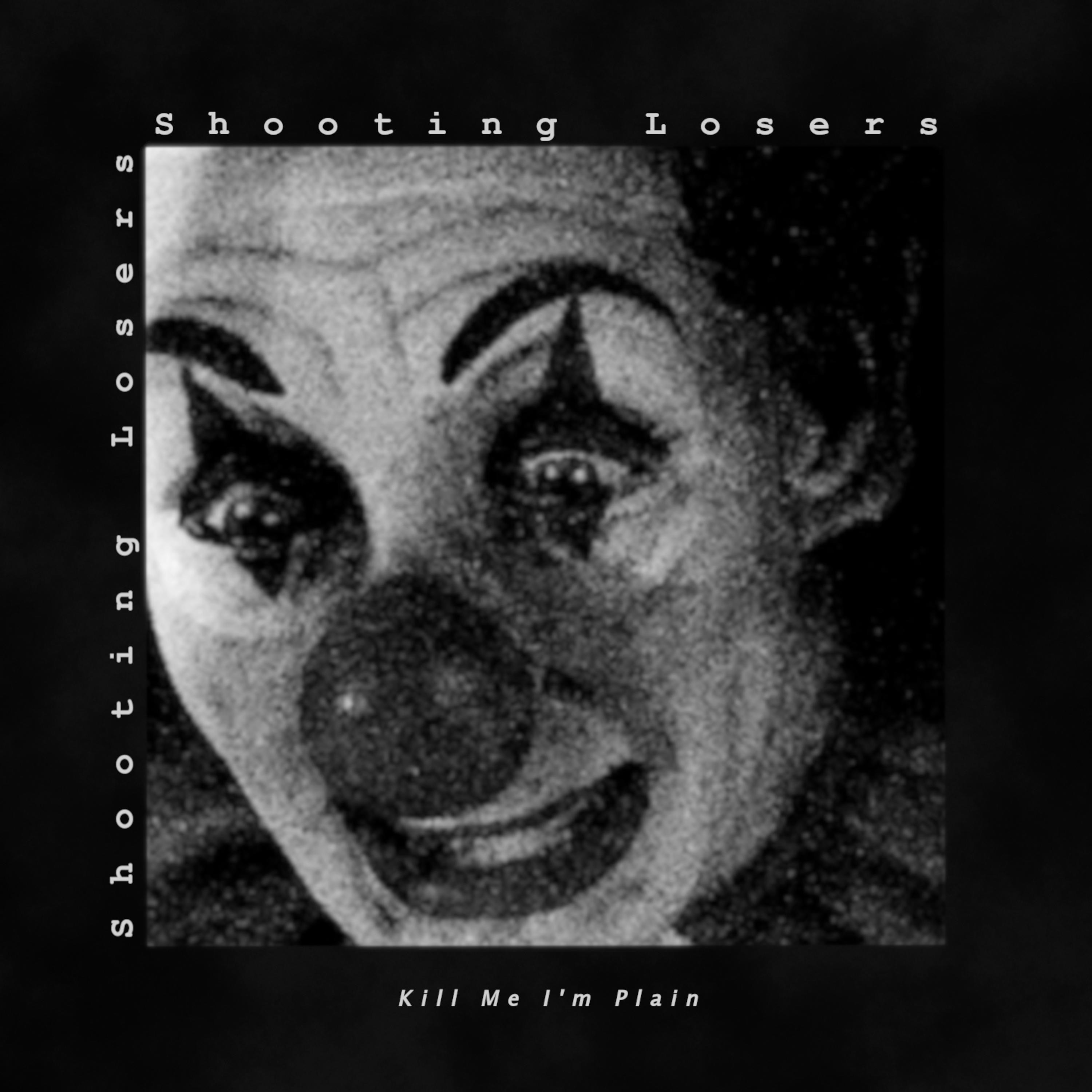 Kill Me I'm Plain - EP