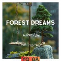 Forest Dreams: A New Age Escape into Nature - Yo Ga