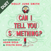 Can I Tell You Something?: A holiday novella - Holly June Smith