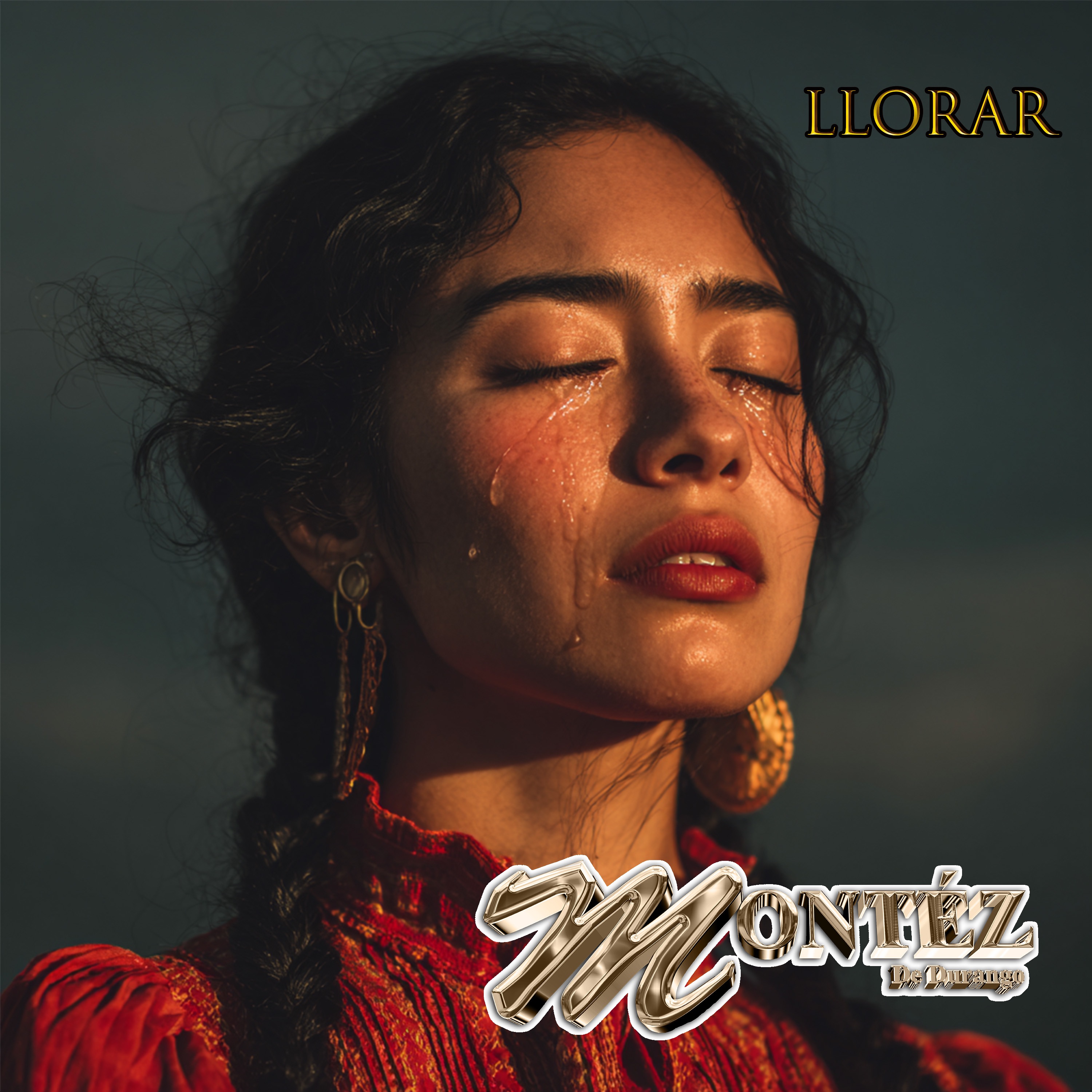 MONTEZ DE DURANGO - LLORAR
