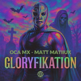 Gloryfikation (feat. Matt Matiiux) Oca MX