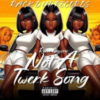 Not a twerk song - Single - Reese Capone