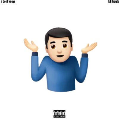 i dont know - Single