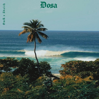 Dosa (feat. Adaich Off) - Single