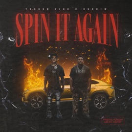 Spin It Again (feat. Young Vero & Goonew) DJ Tiptronic