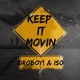 Keep It Movin feat DROBOY ISO Single