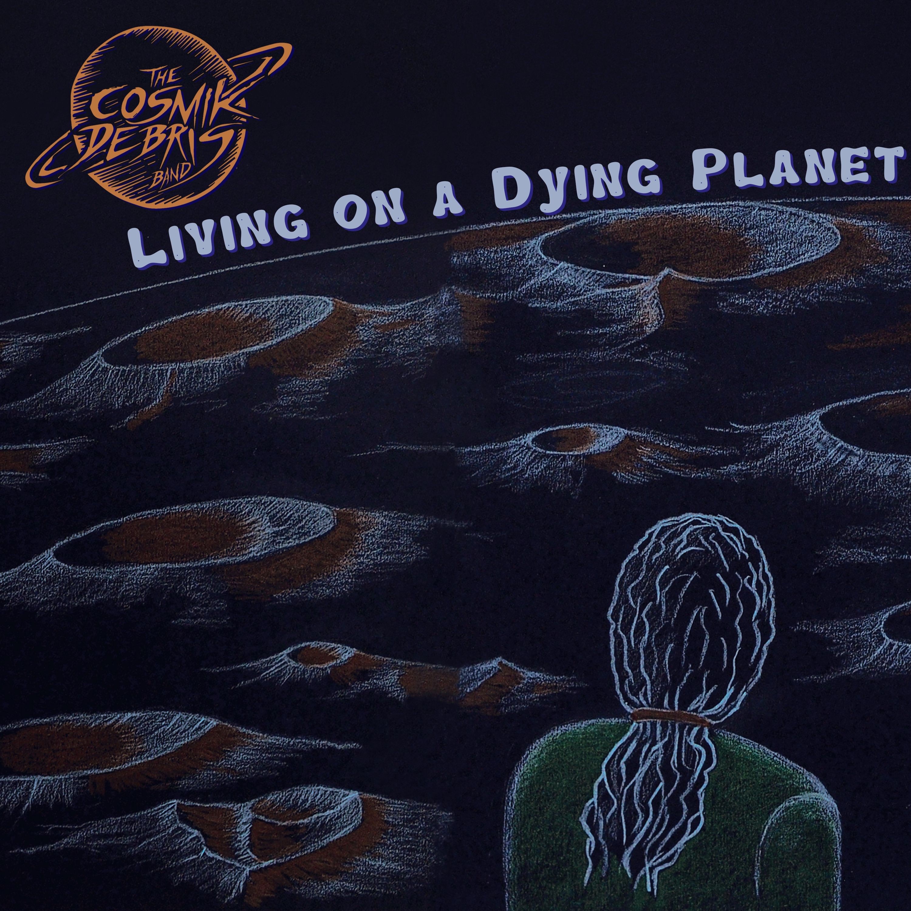 Living on a Dying Planet - Single