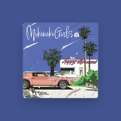 Listen to Mikeneko Girls, watch music videos, read bio, see tour dates & more!
