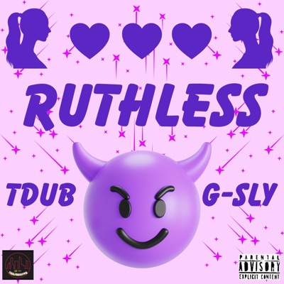 Ruthless <3 (feat. G-Sly) - Single