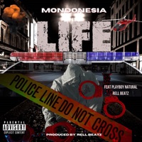 Life (feat. Playboy Natural & Rell Beatz) - Single - Mondonesia