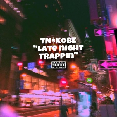 Late Night Trappin - Single