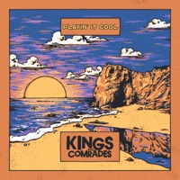 Playin' It Cool - Single - Kings and Comrades