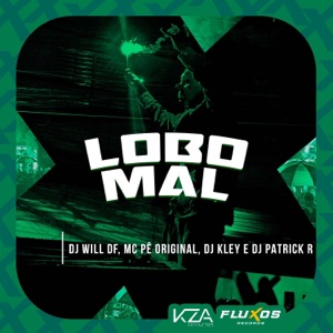 Lobo Mal (feat. DJ Patrick R)