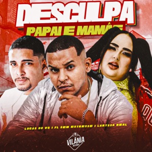 Desculpa Papai e Mamãe