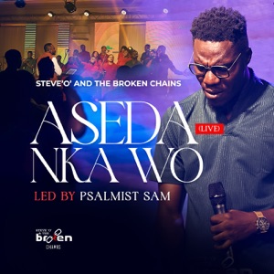 Aseda Nka Wo (Live) [feat. PSALMIST SAM]