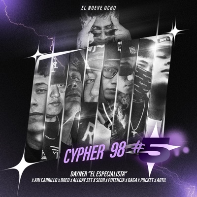 Cypher 98 #5 (feat. Seor, Allday Set, Potencia, Ari Carrillo, DagaSku, Artil One, Bred & Pocket YB) - Single