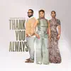 Thank You Always