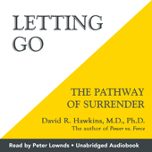 Letting Go: The Pathway of Surrender (Unabridged)