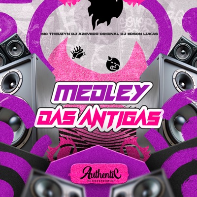 Medley das Antigas (feat. MC Theuzyn) - Single