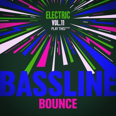 Electric Bassline Bounce, Vol. 11