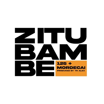 Zitubambe (feat. Mordecai) - Single