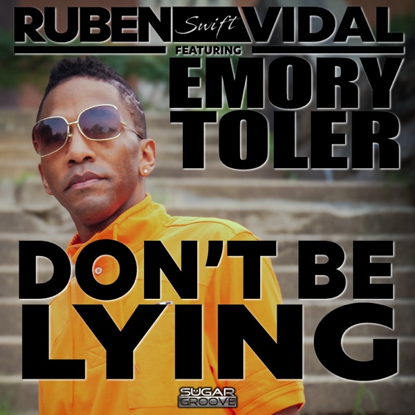 Don't be lying (feat. Emory Toler) - Single