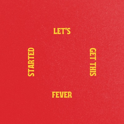 Let's Get This Fever Started - Single