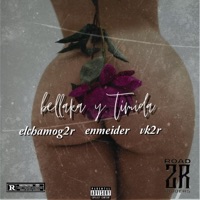 Bellaka y Tímida (feat. Enmeider & VK$4N) - Single - Elchamog2r
