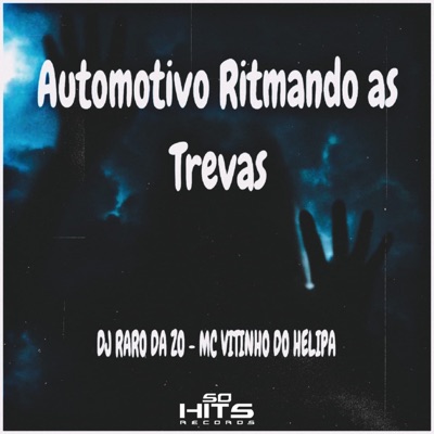 Automotivo Ritmando as Trevas - Single