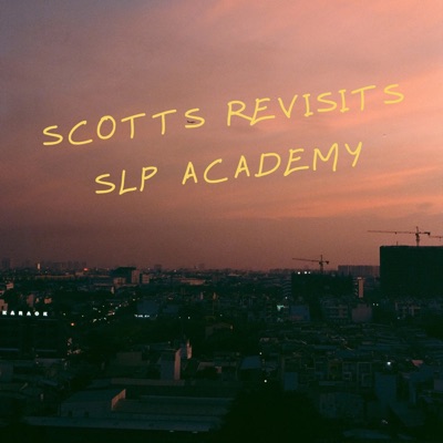 Scott’s Revisits (feat. Slp Academy, Triva Academy) - Single