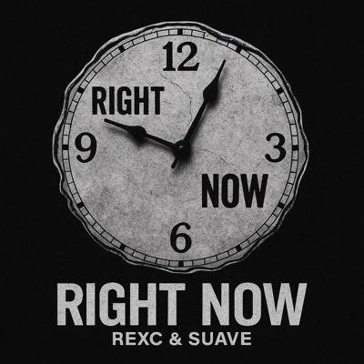 Right Now (feat. Suave Boys, Suave, Rexc & Suave) [ - Single