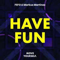 Have Fun - Single - FEFO (IT) & Markus Martínez
