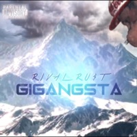 Gigangsta - Single - RiVal Ru$t