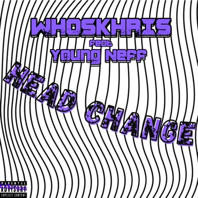 Head Change (feat. Young Neff) - Single