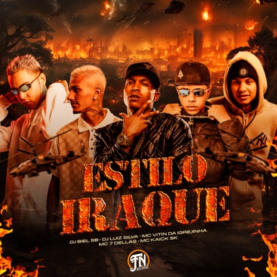 Estilo Iraque (feat. Mc 7 delas & Mc Kaick Sk) - Single