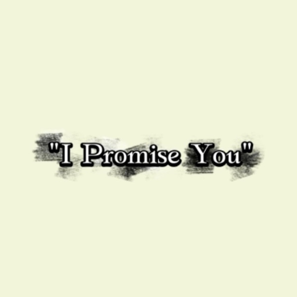 I Promise You