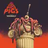 Pigs Pigs Pigs Pigs Pigs Pigs Pigs - New Body