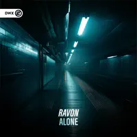 Alone — RAVON & Dirty Workz