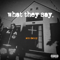 What They Say - Single - ATM Danny