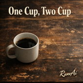 One Cup, Two Cup