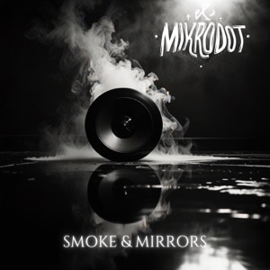 Smoke & Mirrors - EP