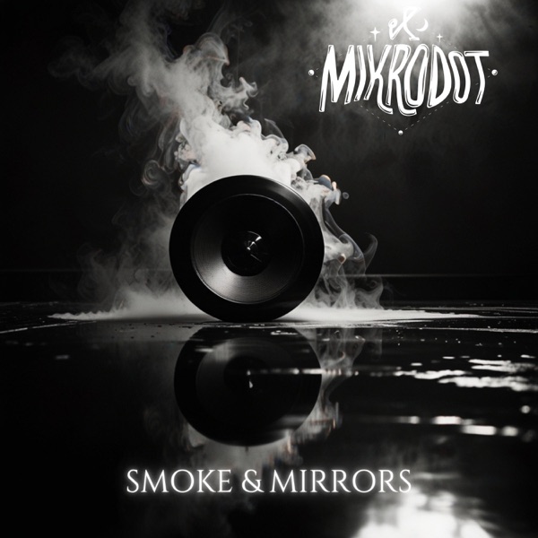 Smoke & Mirrors - EP