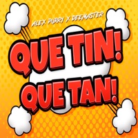Que Tin Que Tan - Single - Alex Purry & Dee Master