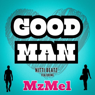 Good Man (feat. MzMel) - Single