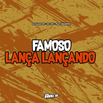 Famoso Lança Lançando (feat. Wagneriz) - Single