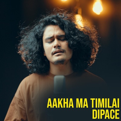 Dipace Giri - Aakha Ma Timilai : Dipace